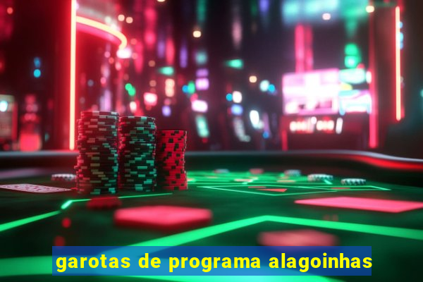 garotas de programa alagoinhas